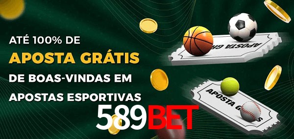 589BETbet Ate 100% de Aposta Gratis